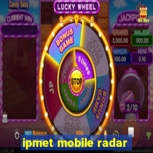 ipmet mobile radar